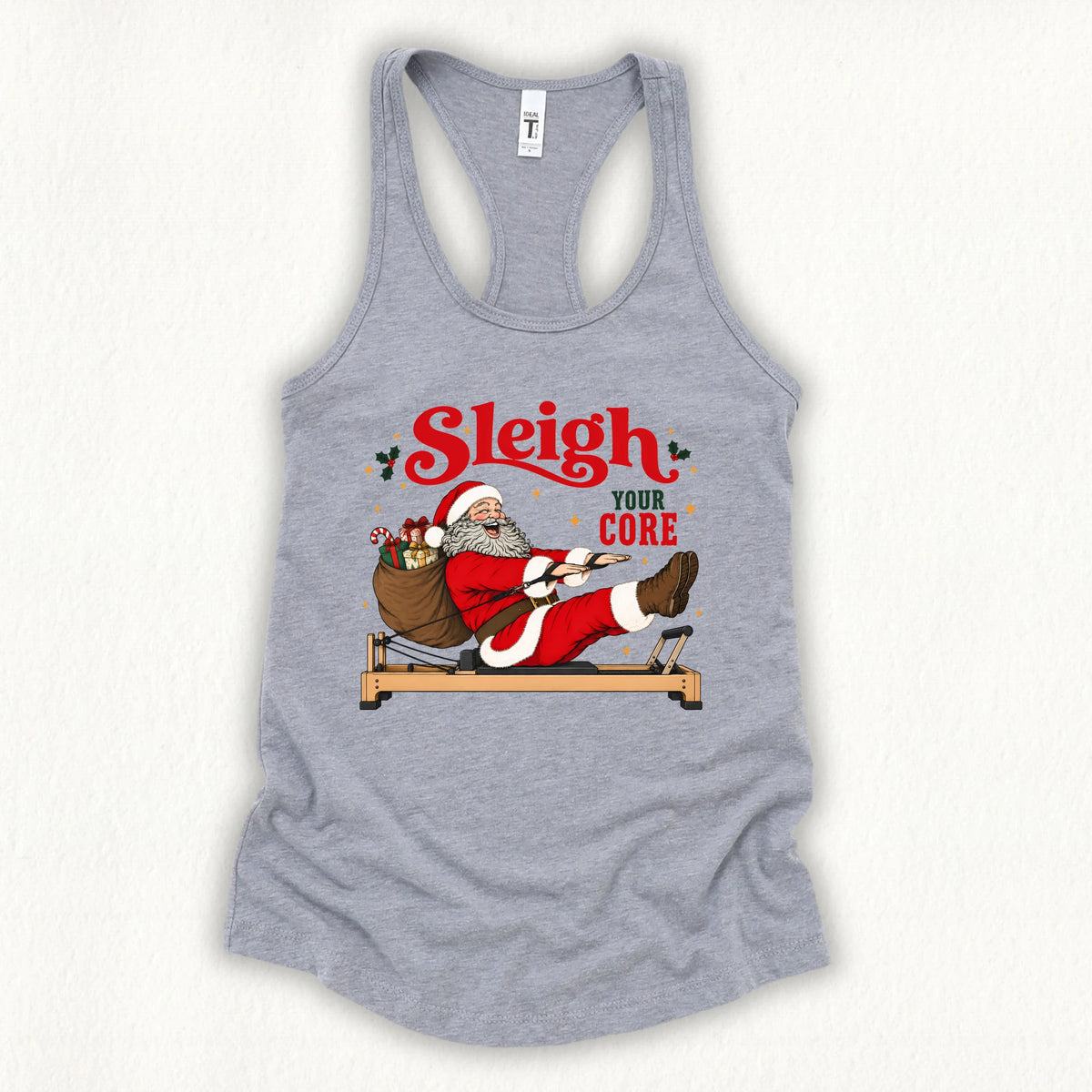 Sleigh Your Core Tank Top