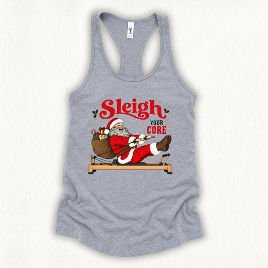 Sleigh Your Core Tank Top