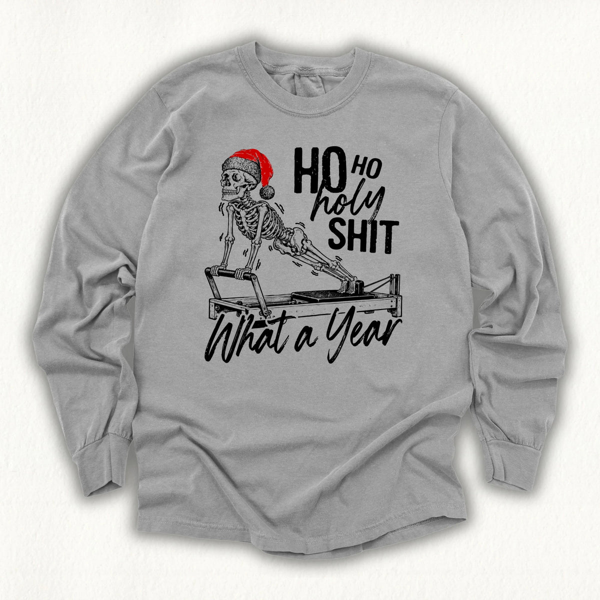 Ho Ho Holy Shit Long Sleeve T-shirt