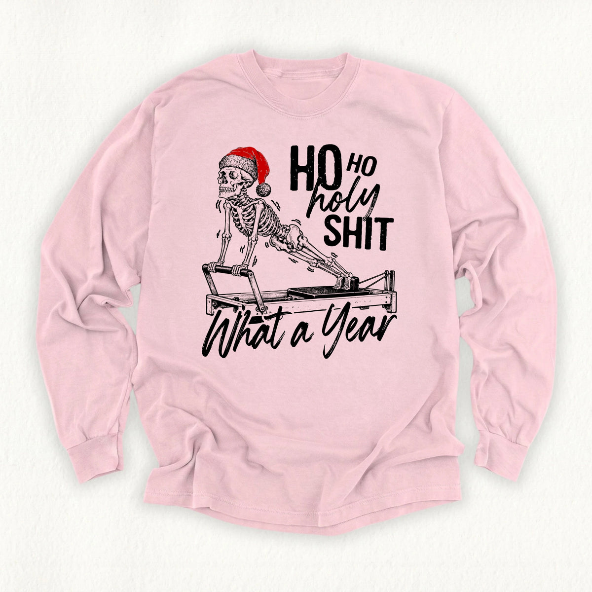 Ho Ho Holy Shit Long Sleeve T-shirt