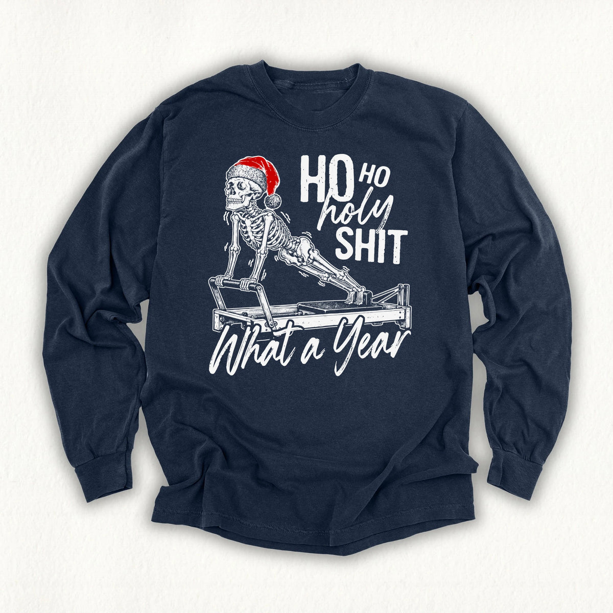 Ho Ho Holy Shit Long Sleeve T-shirt