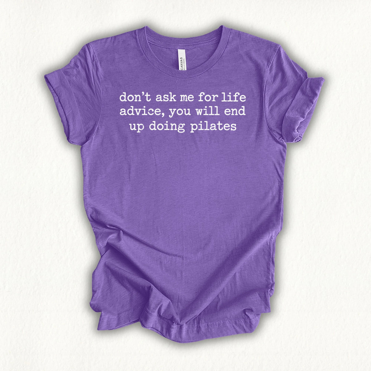 Life Advice T-shirt