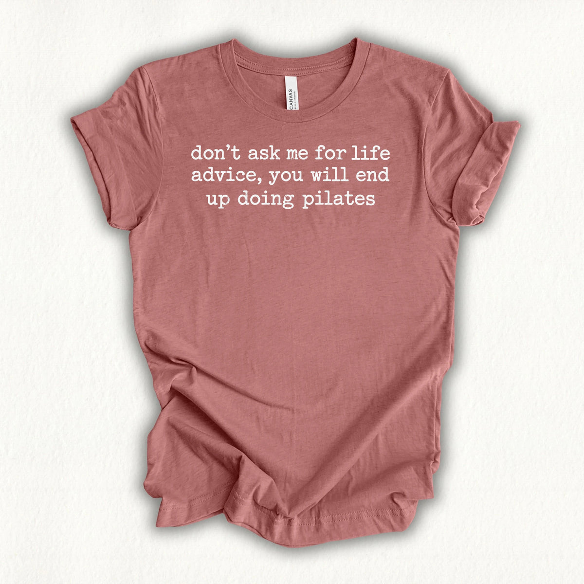 Life Advice T-shirt