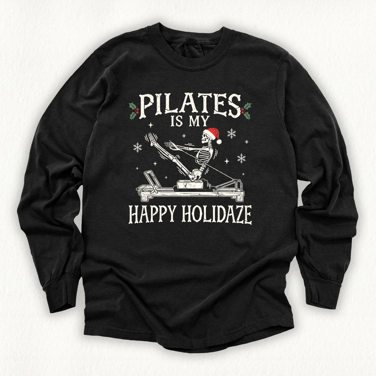 Happy Holidaze Long Sleeve T-shirt