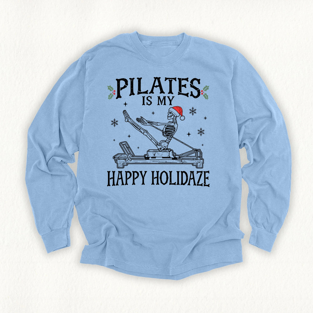 Happy Holidaze Long Sleeve T-shirt