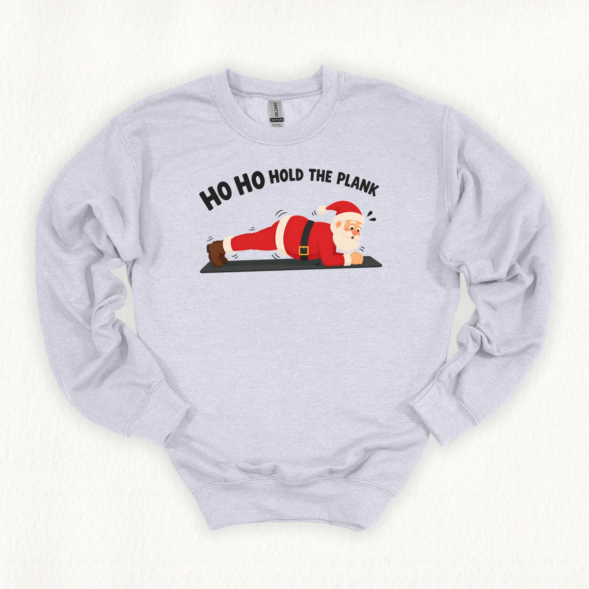 Hold The Plank Sweatshirt