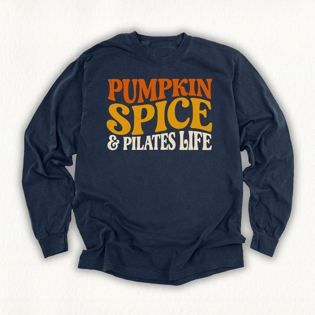 Pilates Life Long Sleeve T-shirt