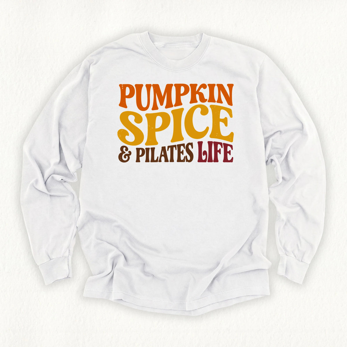 Pilates Life Long Sleeve T-shirt