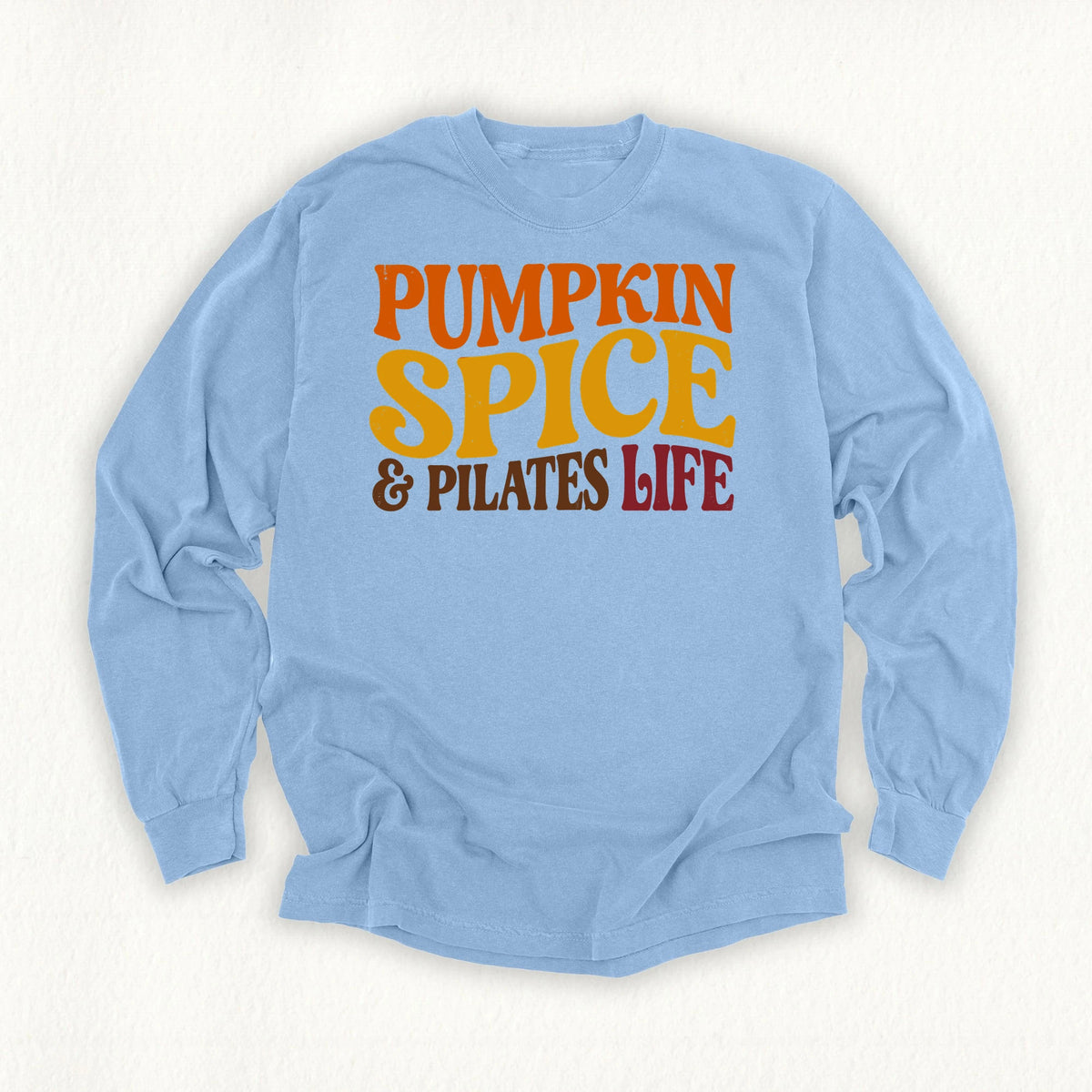 Pilates Life Long Sleeve T-shirt