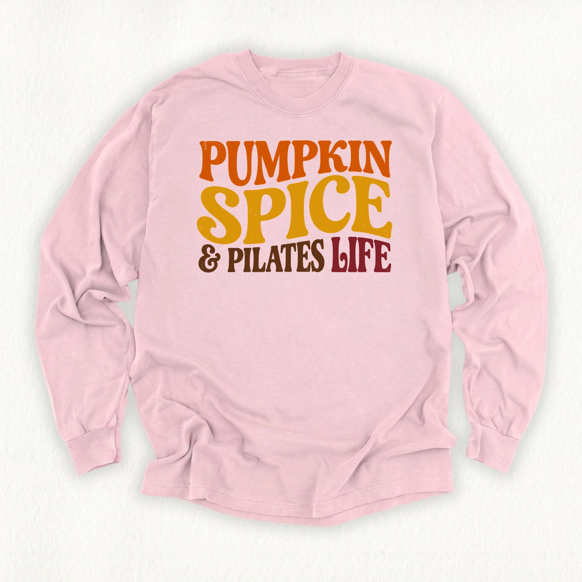 Pilates Life Long Sleeve T-shirt