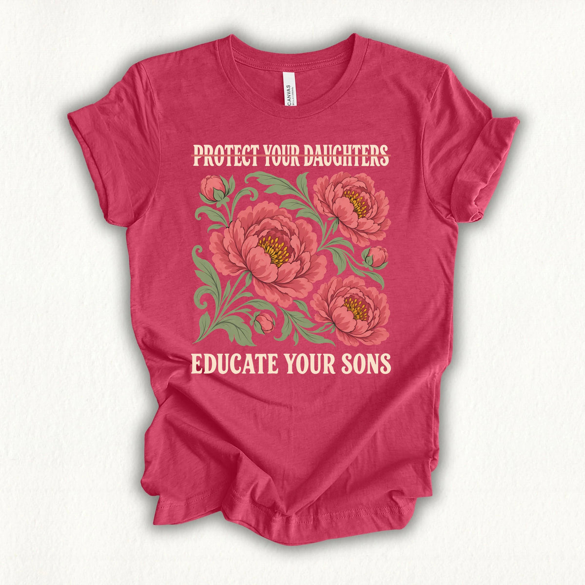 Flower Educate Your Son T-shirt