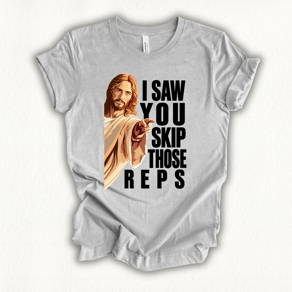 Jesus Saw That T-shirt