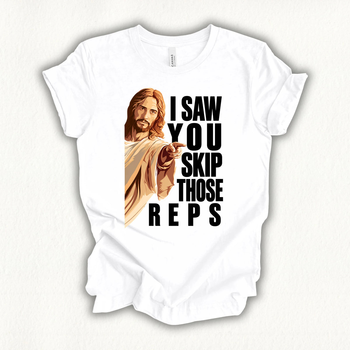 Jesus Saw That T-shirt