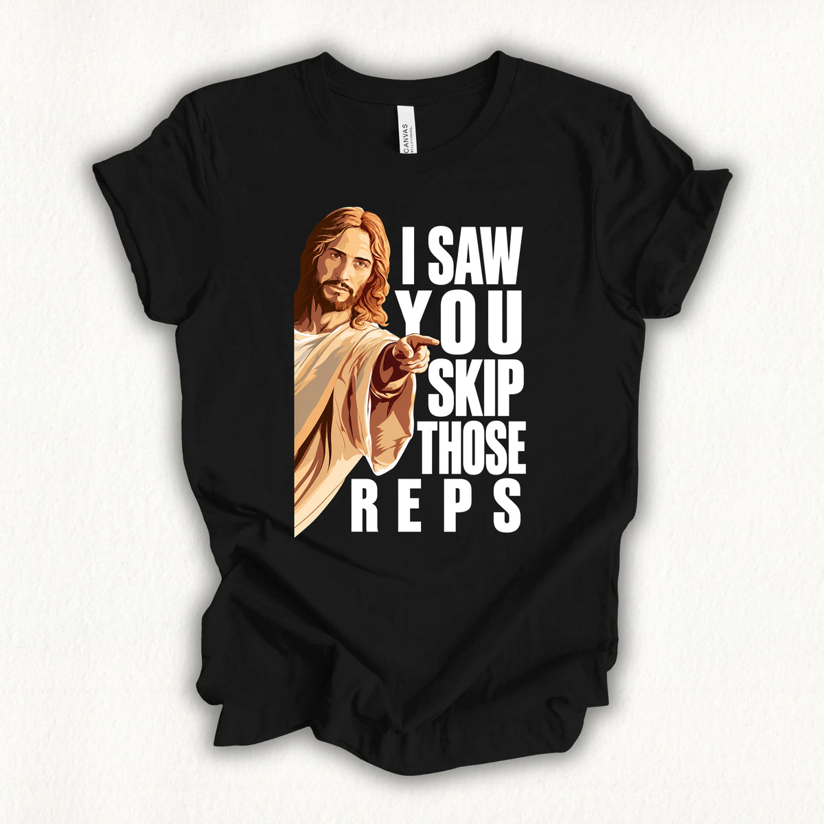 Jesus Saw That T-shirt