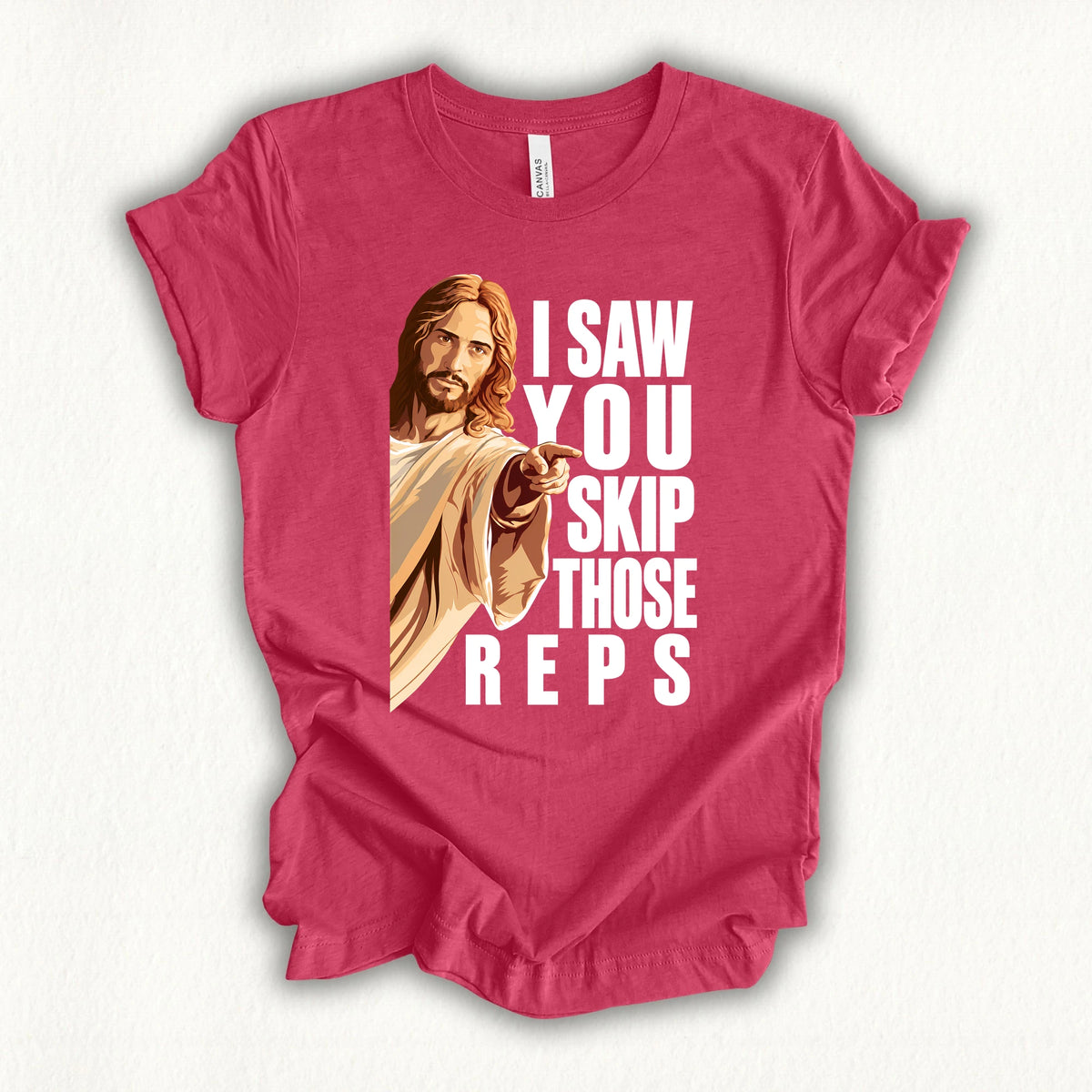 Jesus Saw That T-shirt