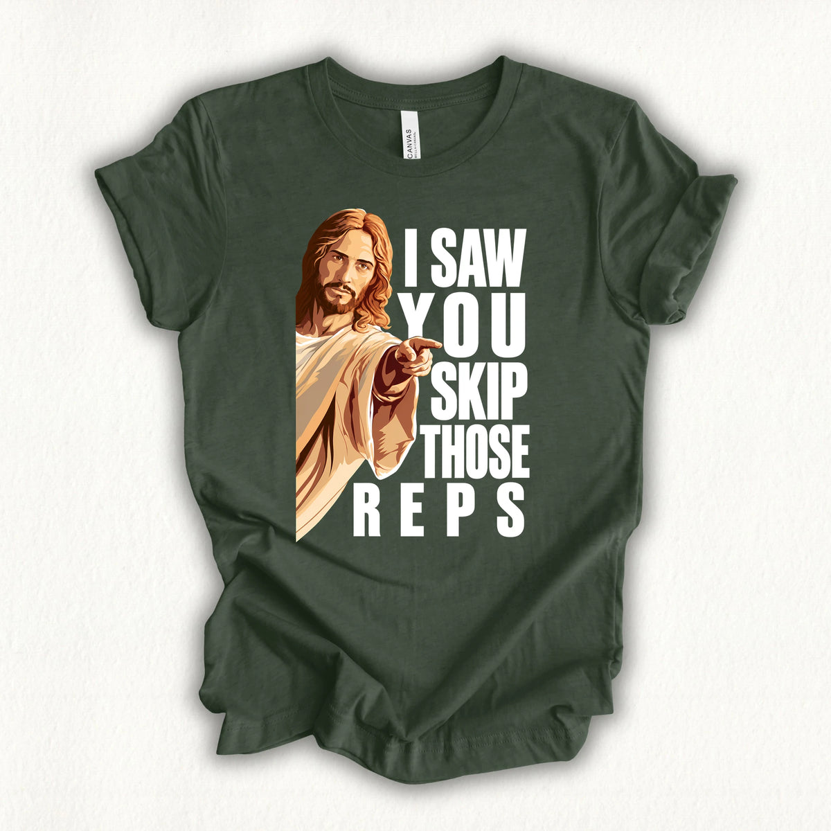 Jesus Saw That T-shirt