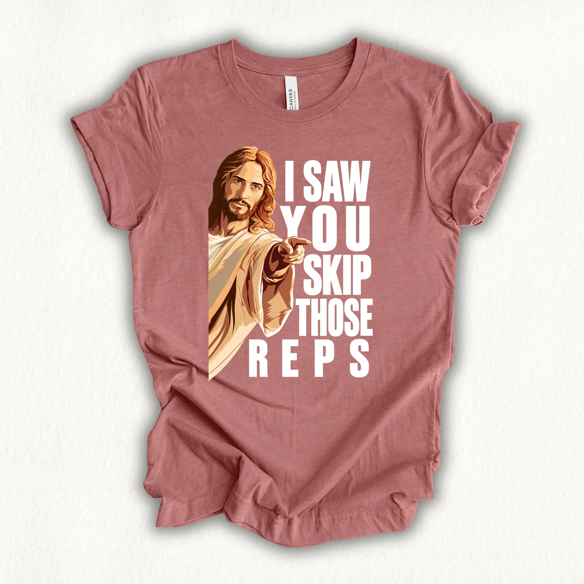 Jesus Saw That T-shirt