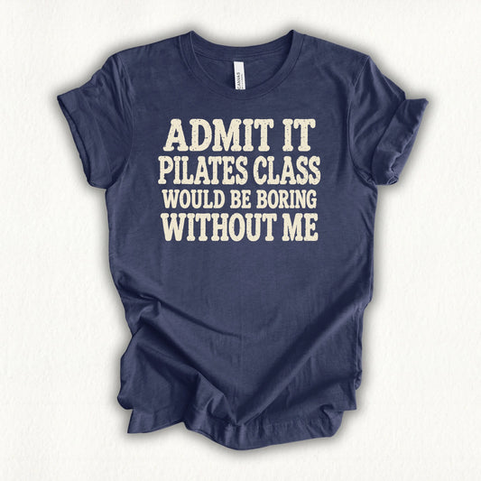 Admit Class Pilates T-shirt