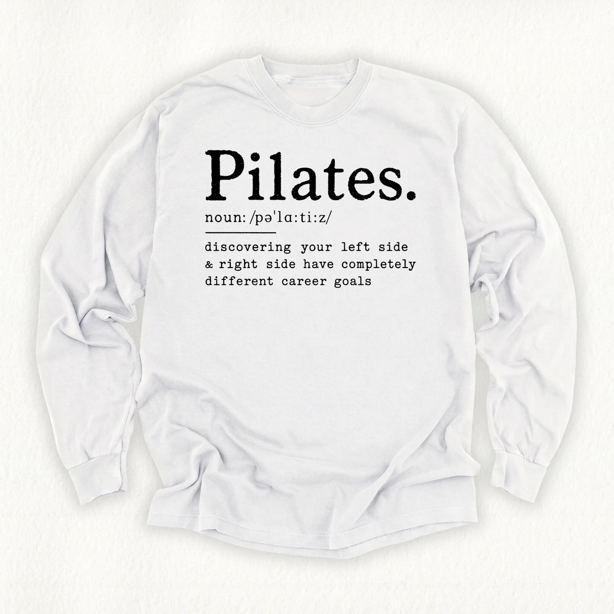 Pilates Definition Long Sleeve T-shirt