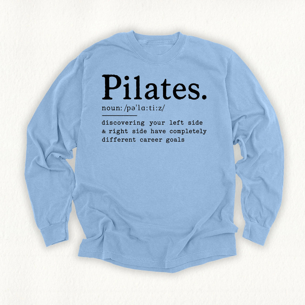 Pilates Definition Long Sleeve T-shirt