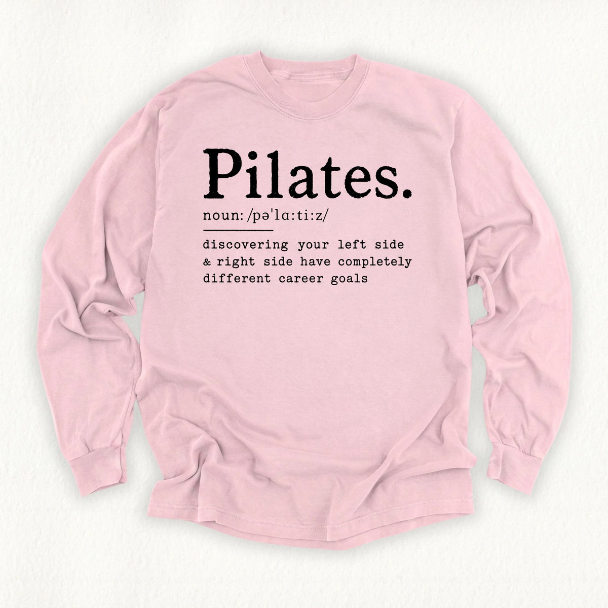Pilates Definition Long Sleeve T-shirt