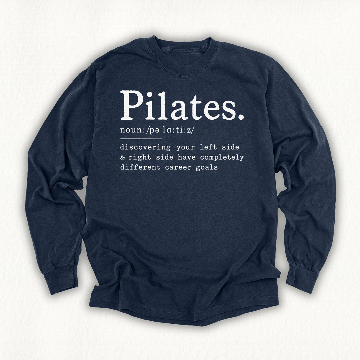 Pilates Definition Long Sleeve T-shirt