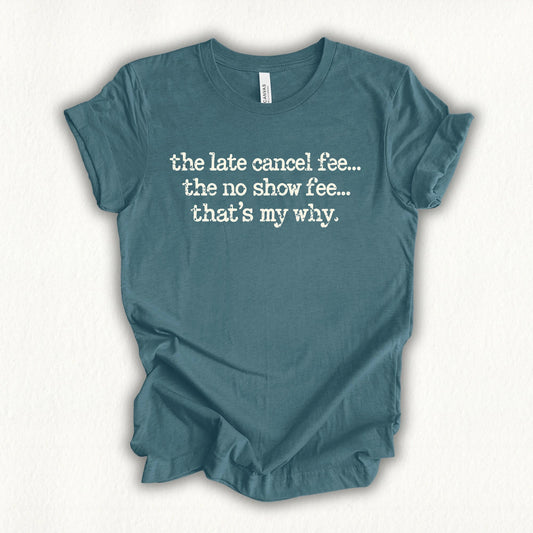 My Why T-shirt