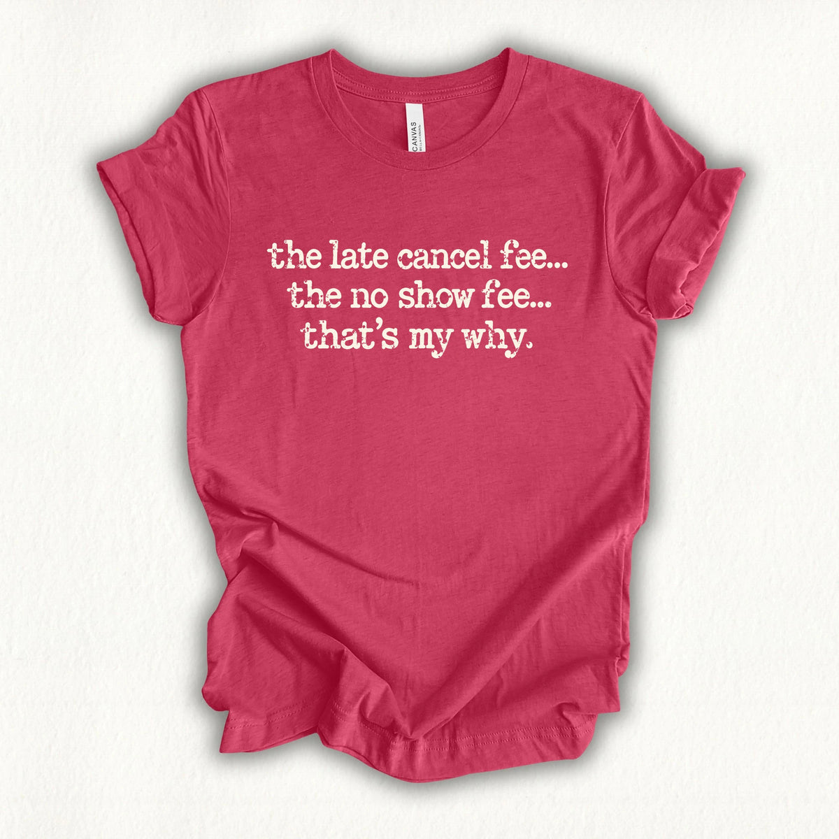 My Why T-shirt