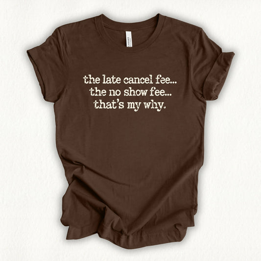 My Why T-shirt