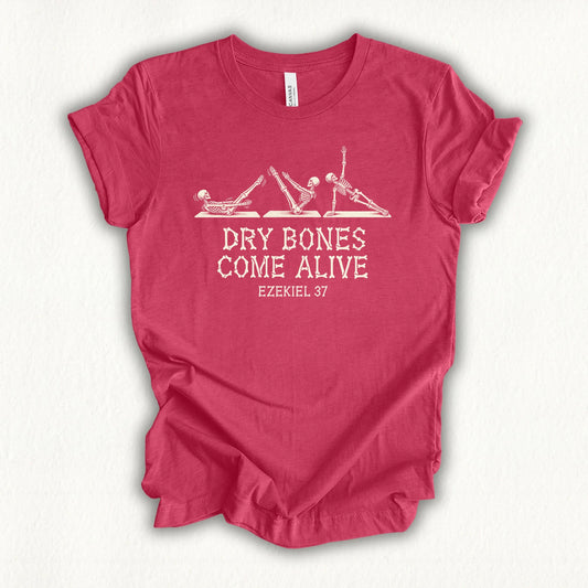 Dry Bones Come Alive T-shirt