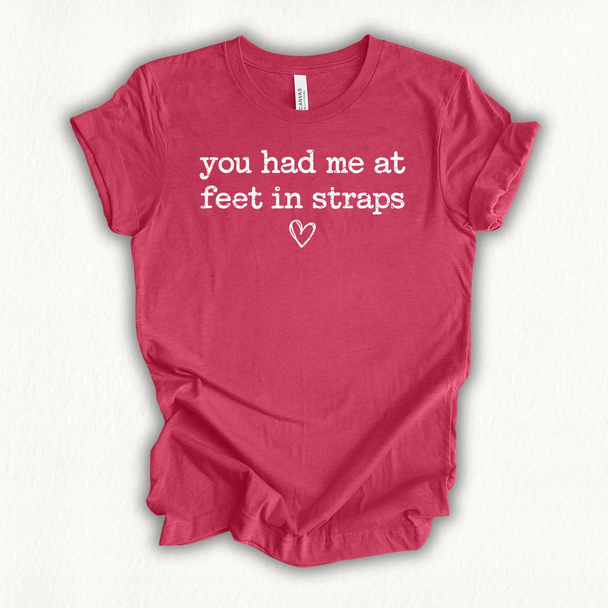 Feet In Straps Love T-shirt