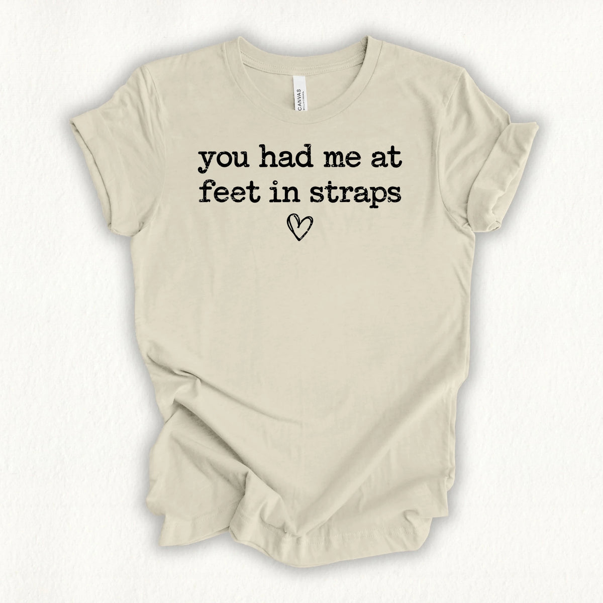 Feet In Straps Love T-shirt