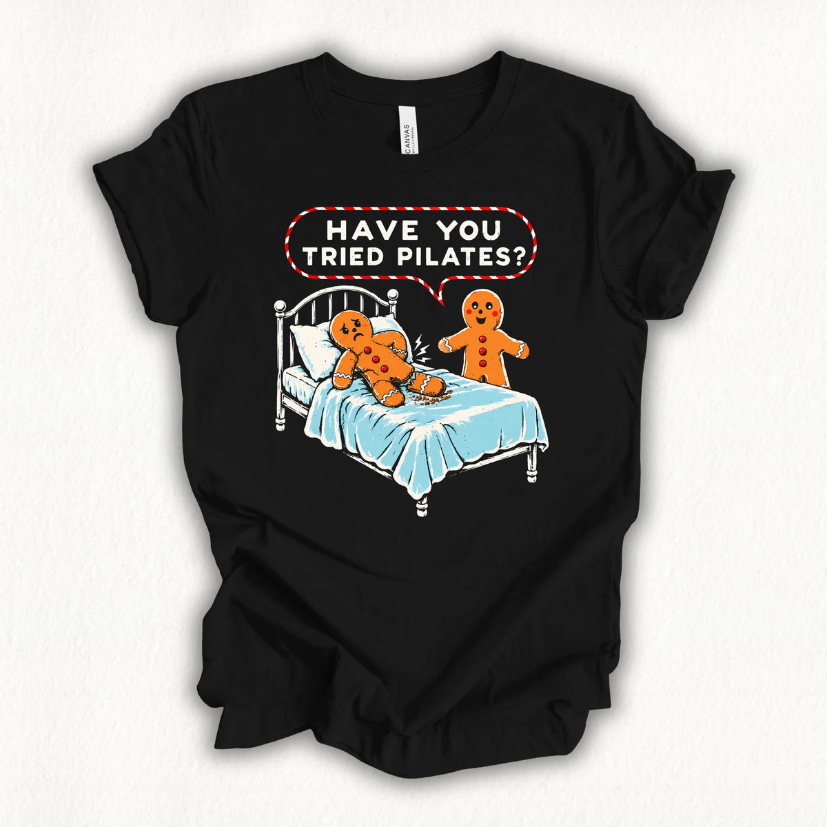 Have You Tried Pilates T-shirt
