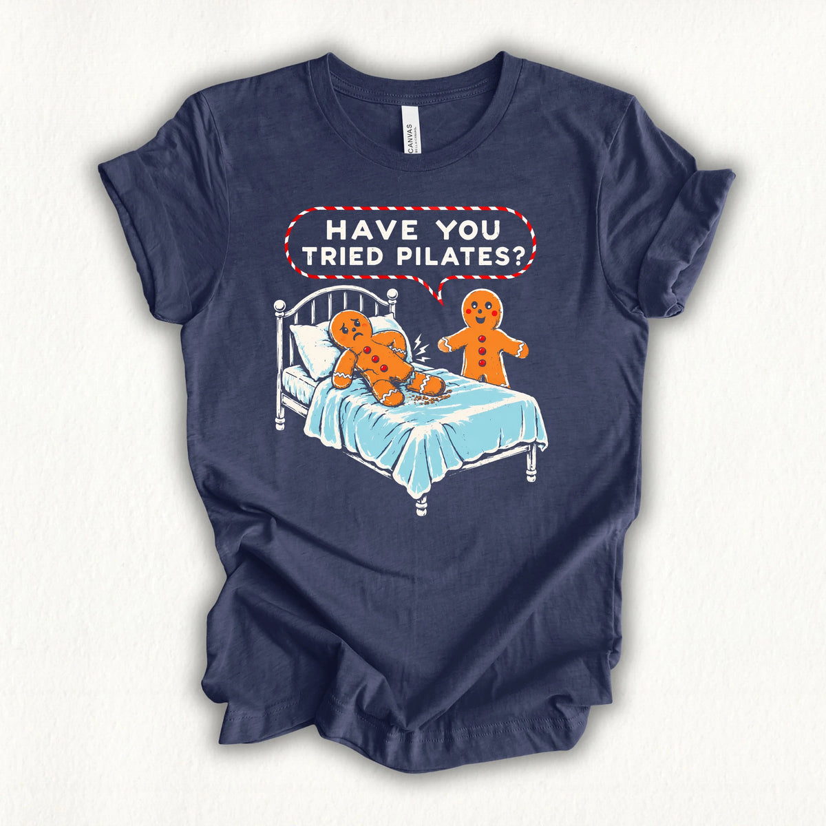 Have You Tried Pilates T-shirt