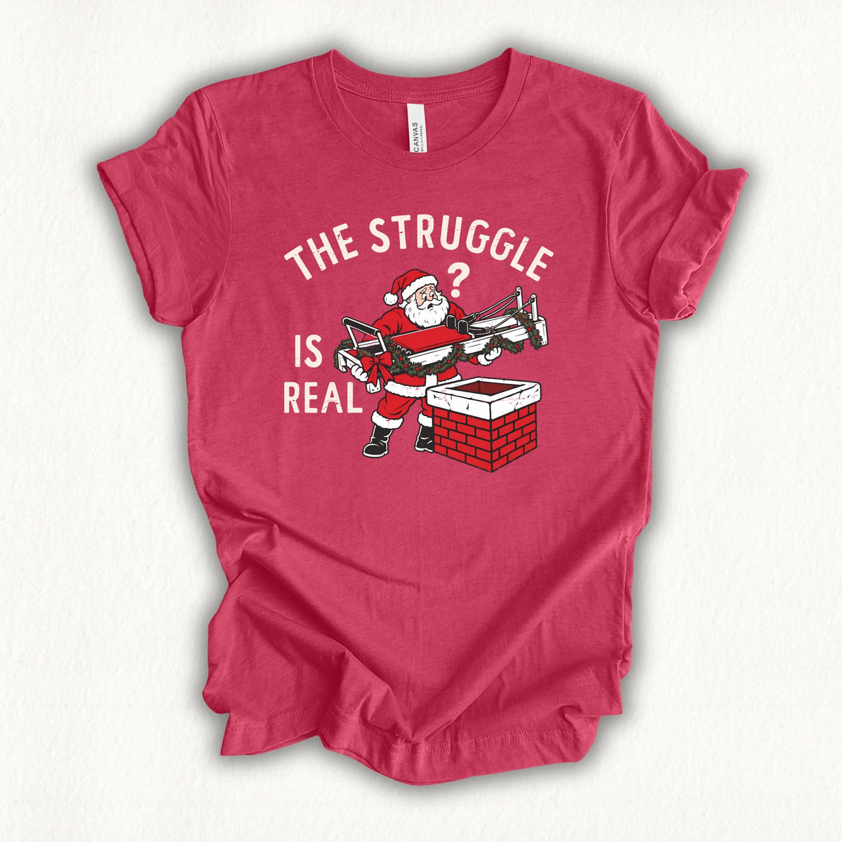 Struggle Is Real T-shirt