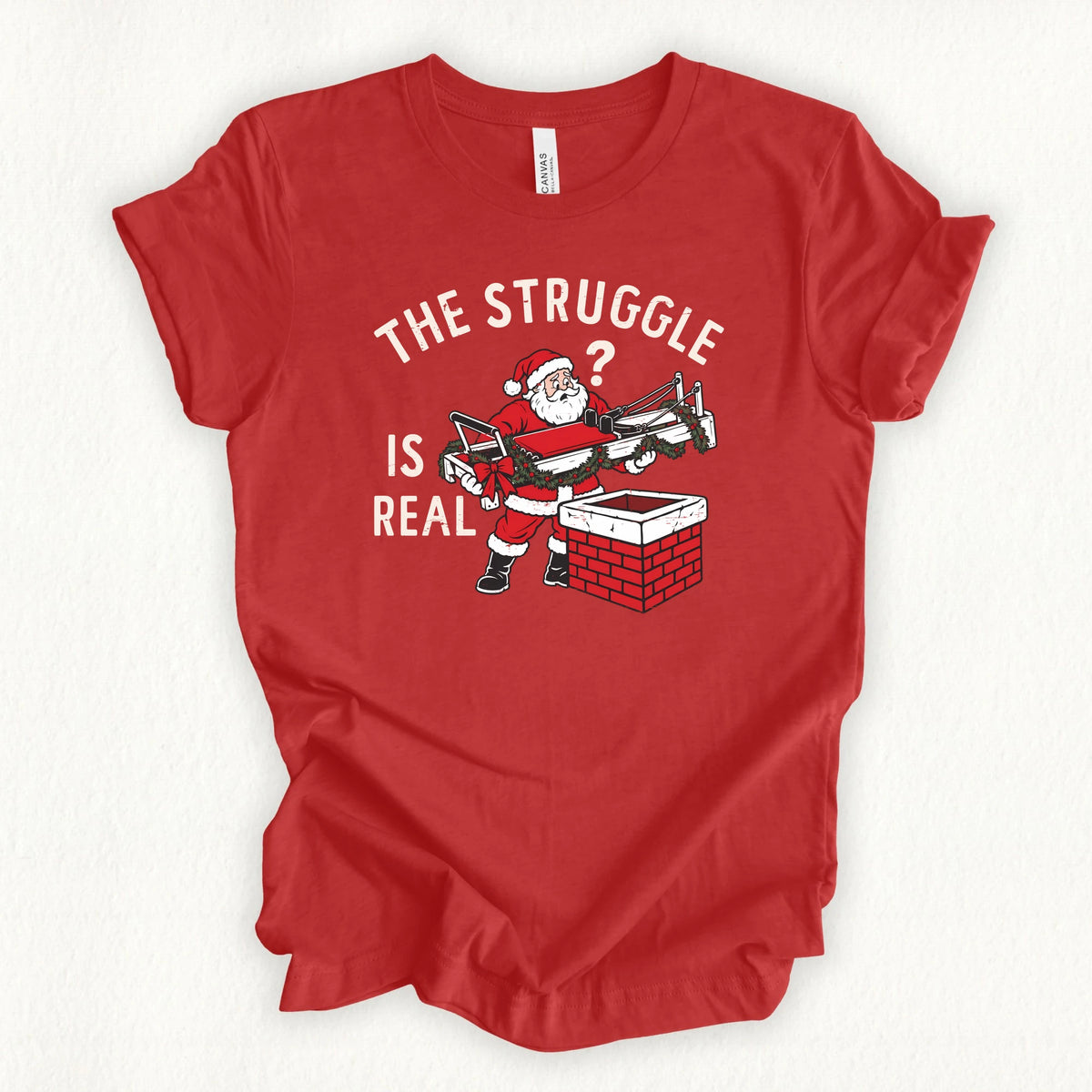 Struggle Is Real T-shirt