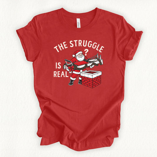Struggle Is Real T-shirt