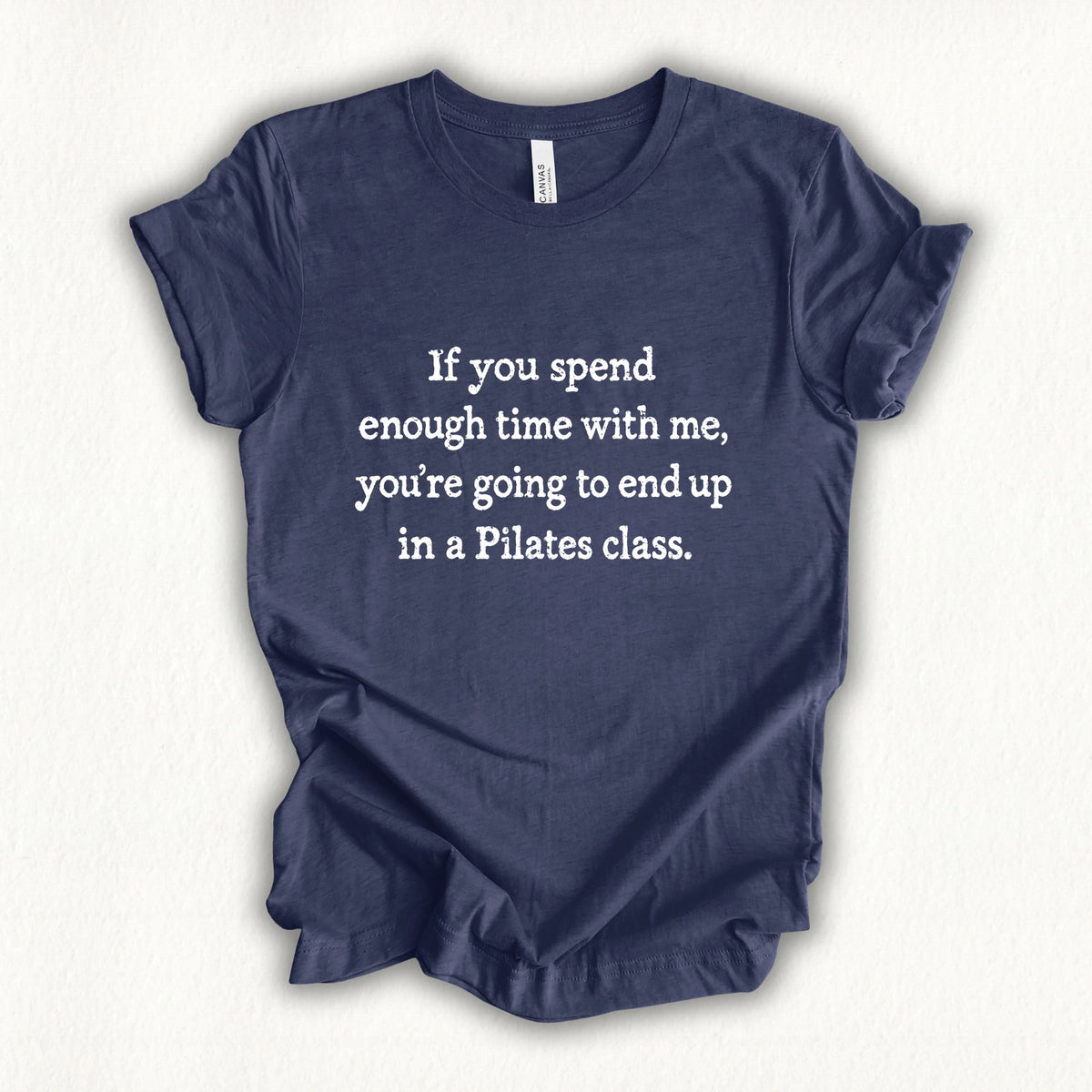 Enough Time With Me T-shirt