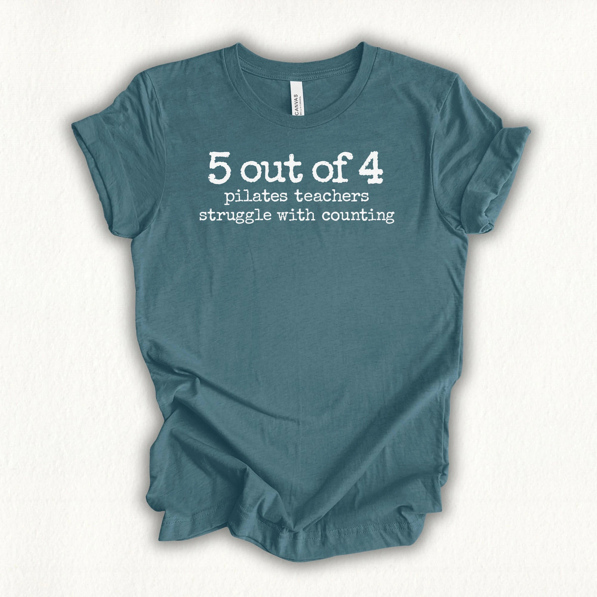 5 Out of 4 Teachers T-shirt