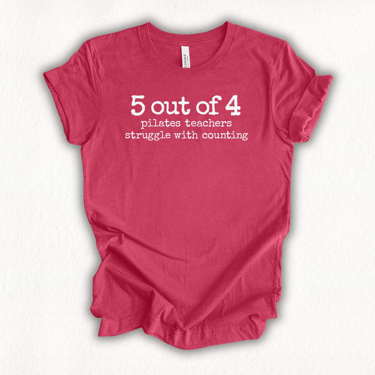 5 Out of 4 Teachers T-shirt