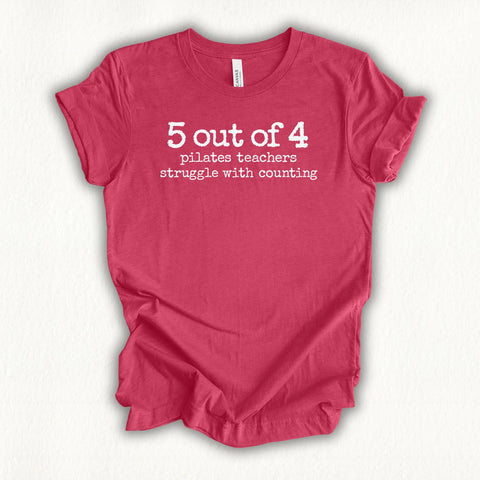 5 Out of 4 Teachers T-shirt