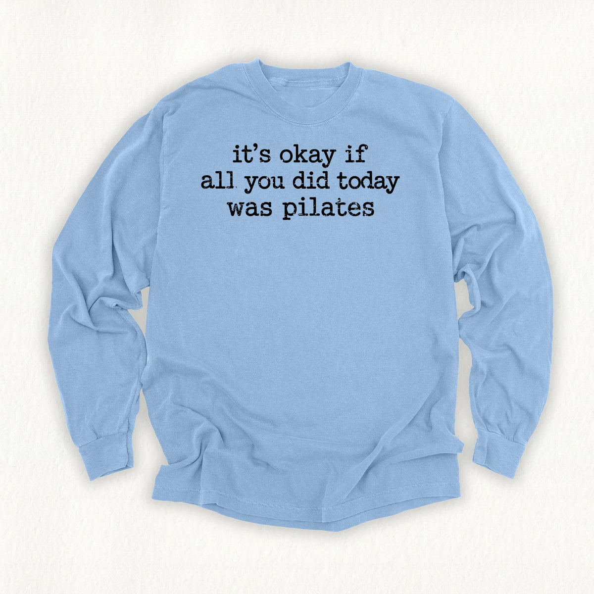 Pilates All Day Long Sleeve T-shirt