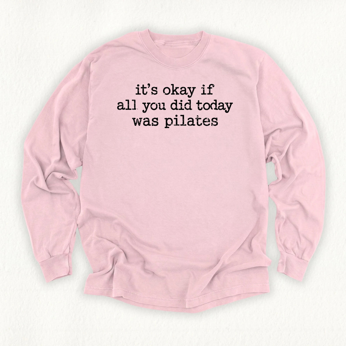 Pilates All Day Long Sleeve T-shirt