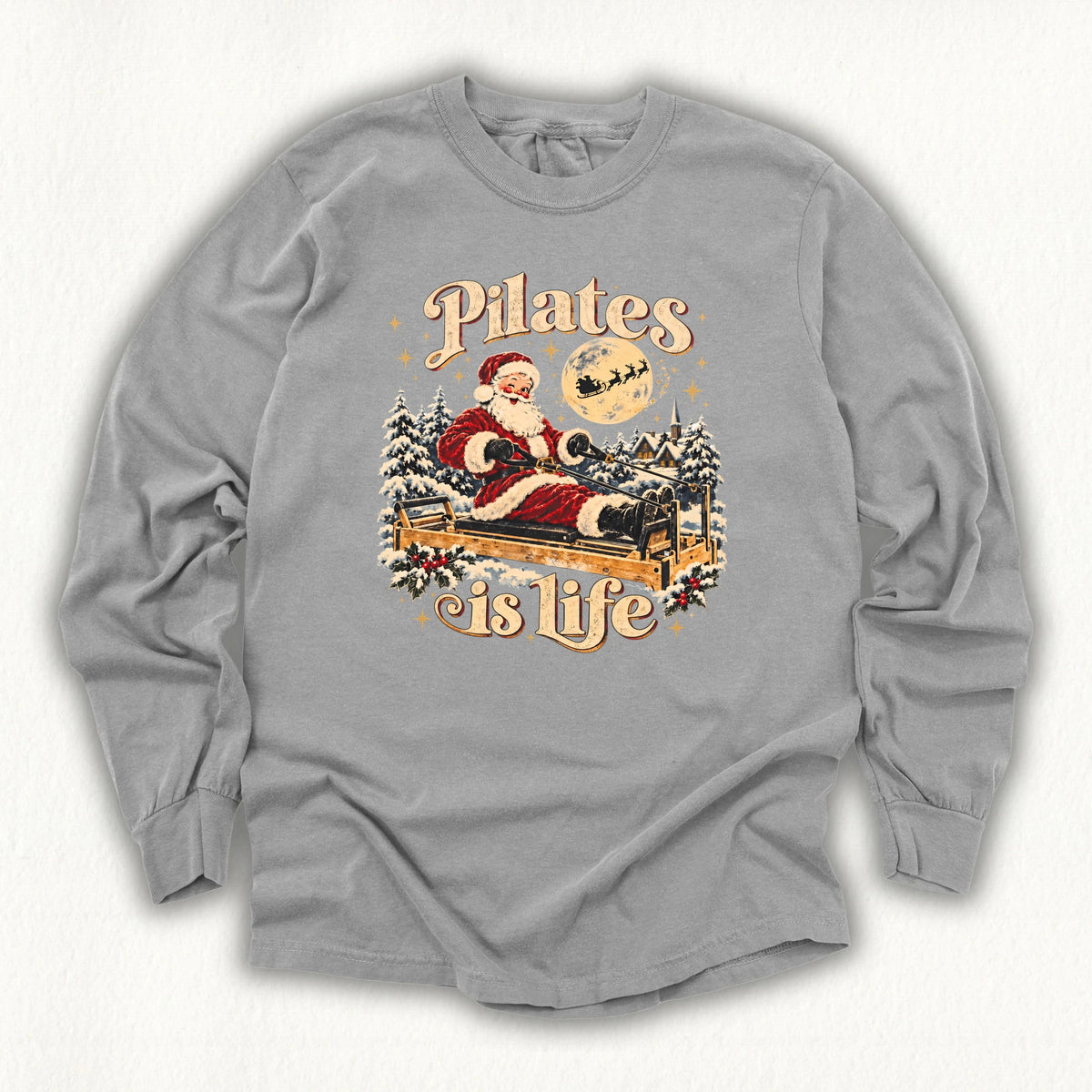 Pilates Is Life Santa Long Sleeve T-shirt