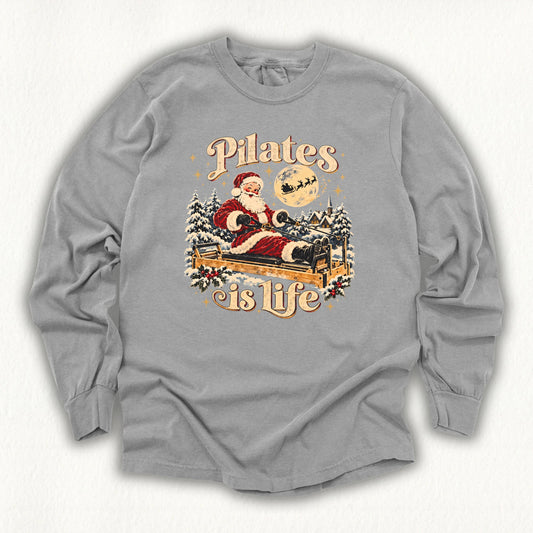 Pilates Is Life Santa Long Sleeve T-shirt