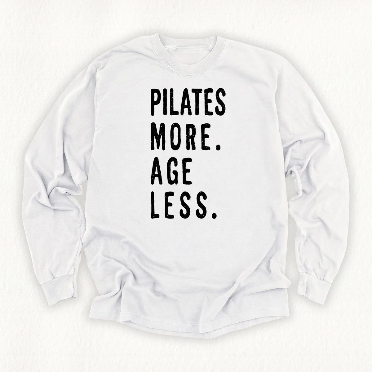 Pilates More Long Sleeve T-shirt