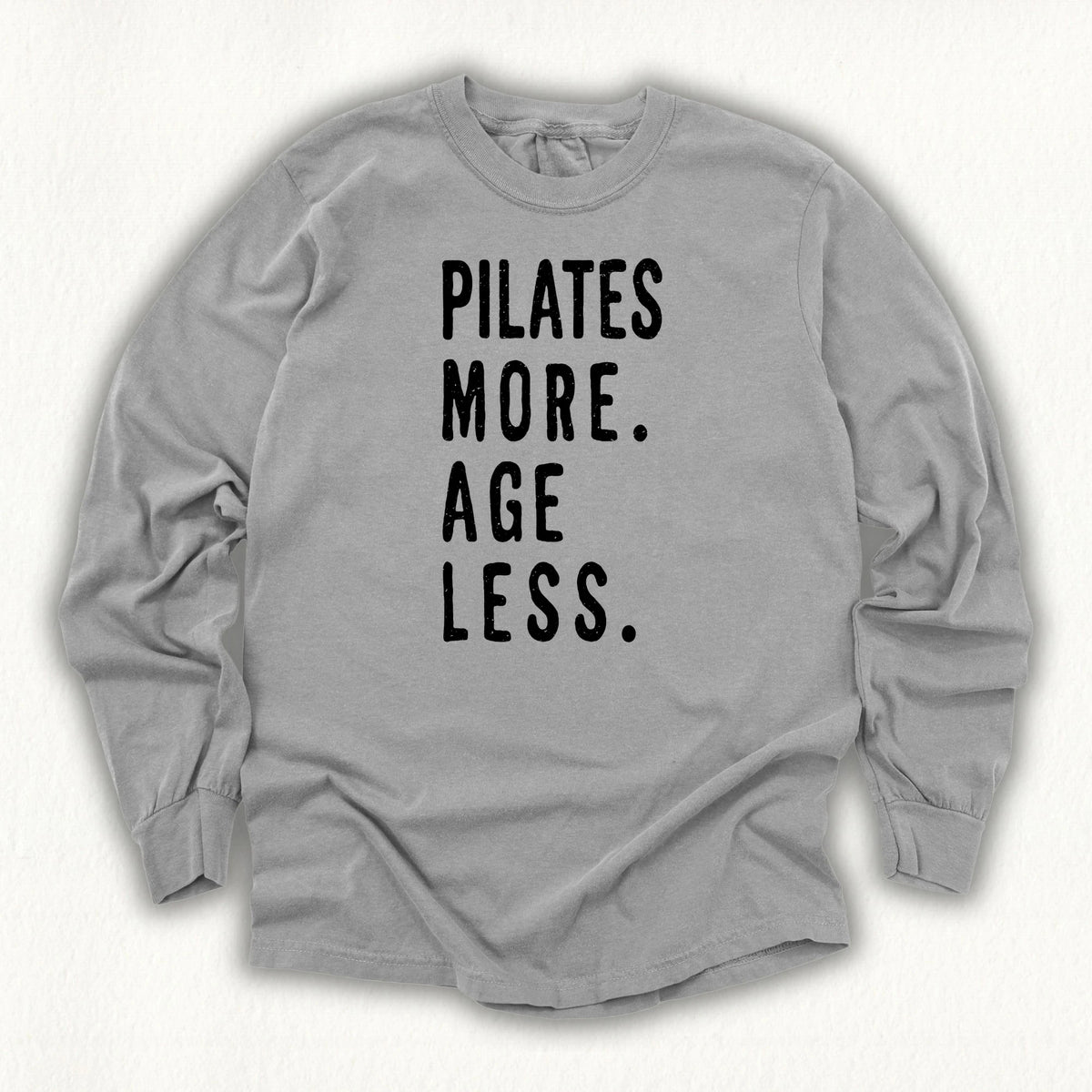 Pilates More Long Sleeve T-shirt