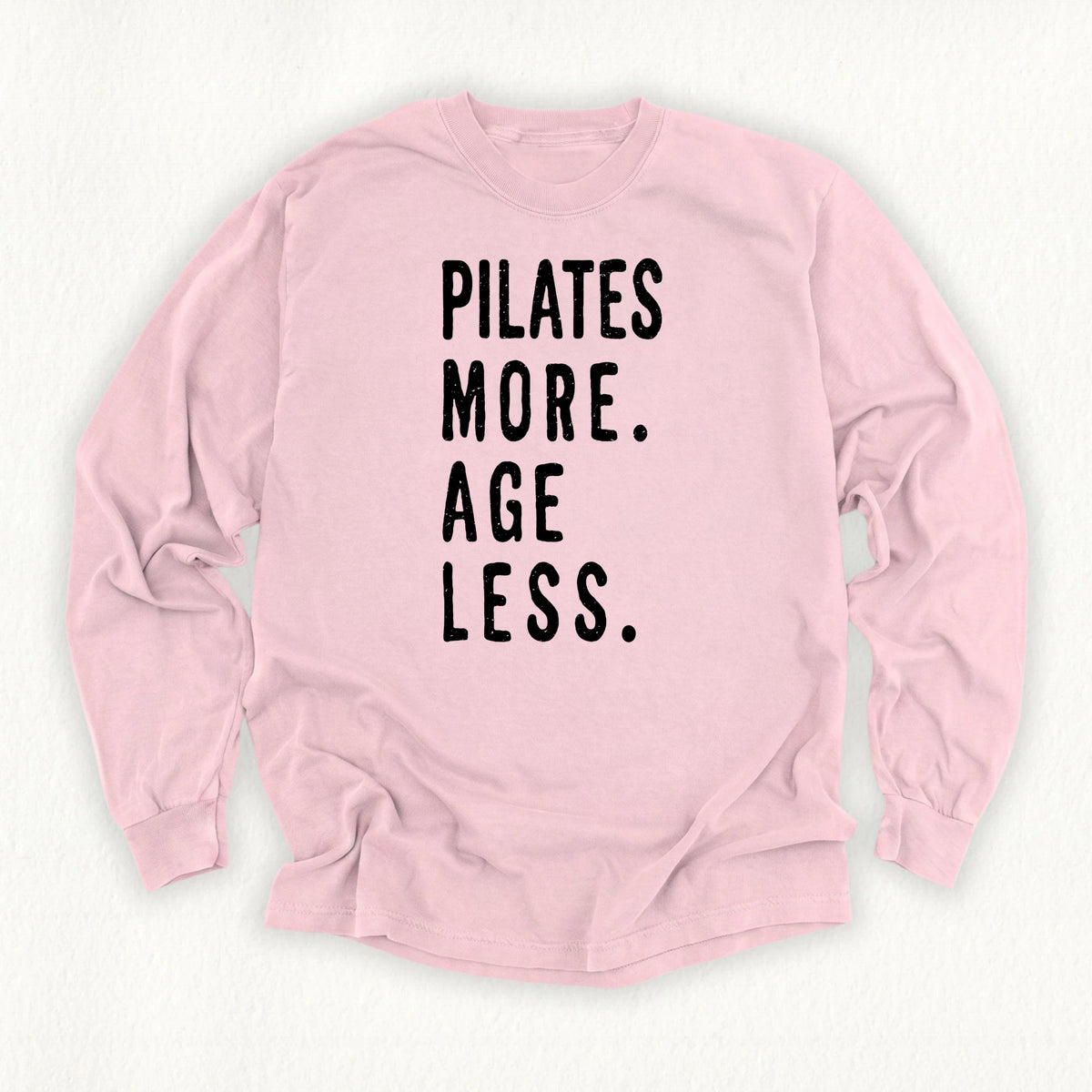 Pilates More Long Sleeve T-shirt