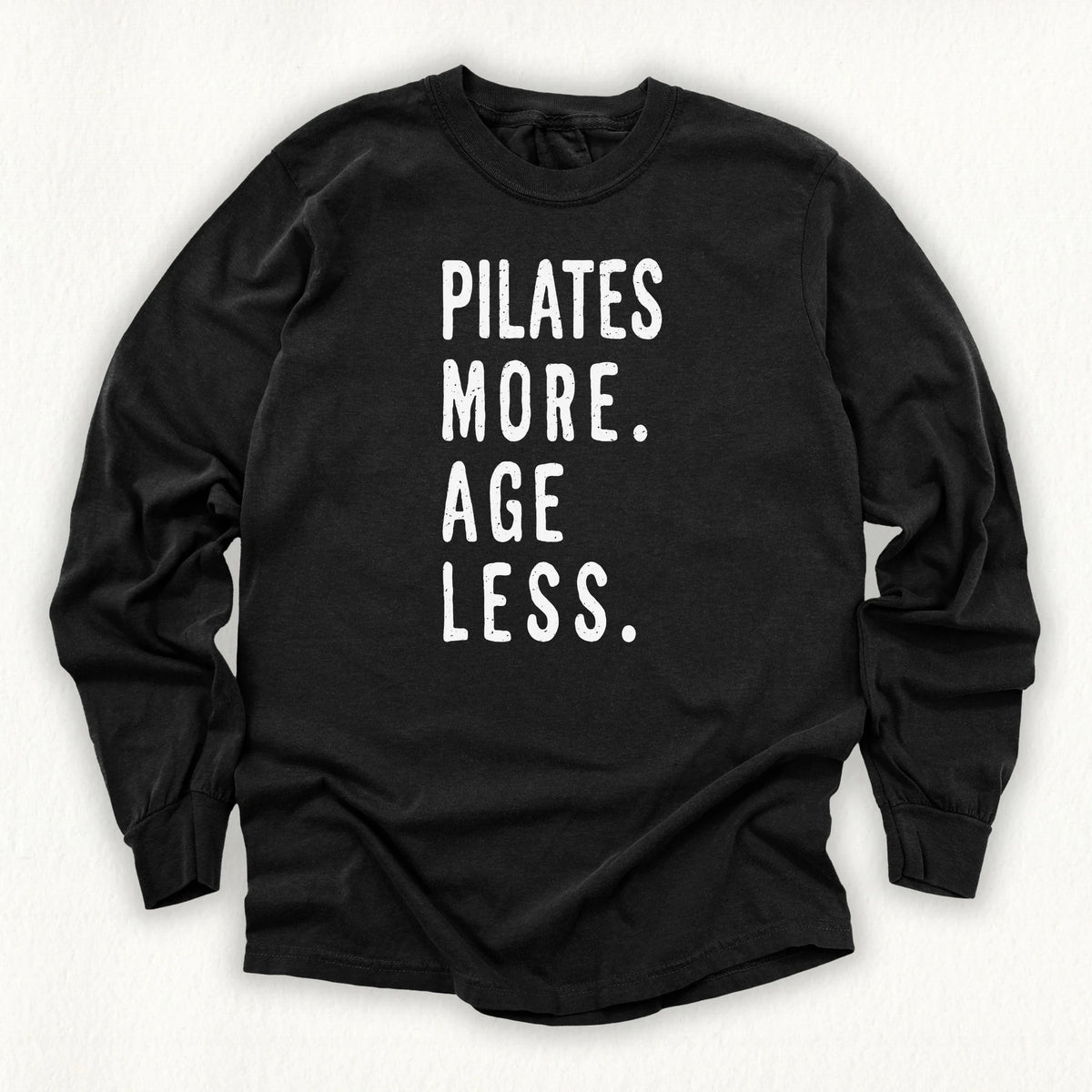 Pilates More Long Sleeve T-shirt