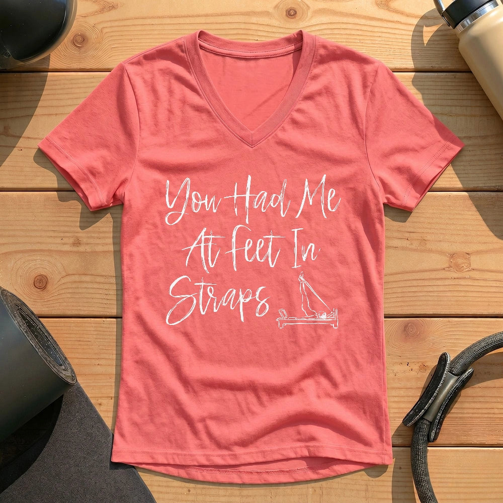 You Had Me At Feet In Straps Lady V-neck